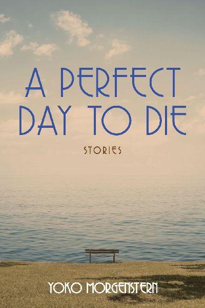 A Perfect Day to Die