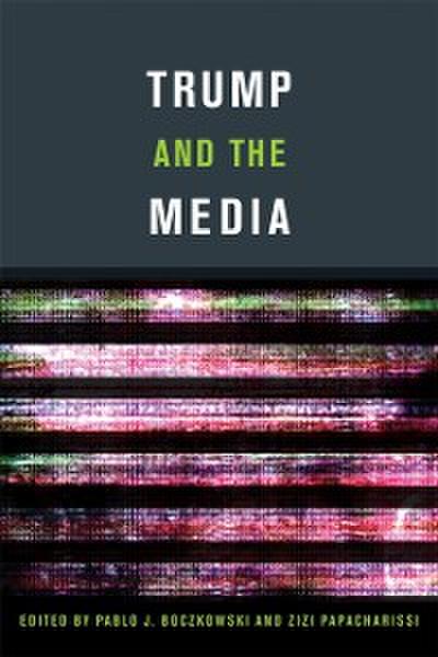 Trump and the Media