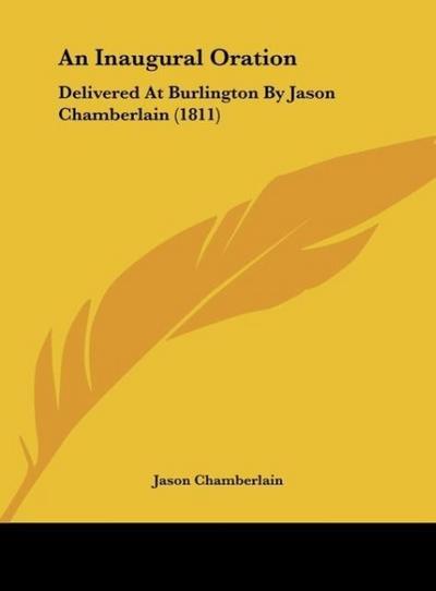 An Inaugural Oration - Jason Chamberlain
