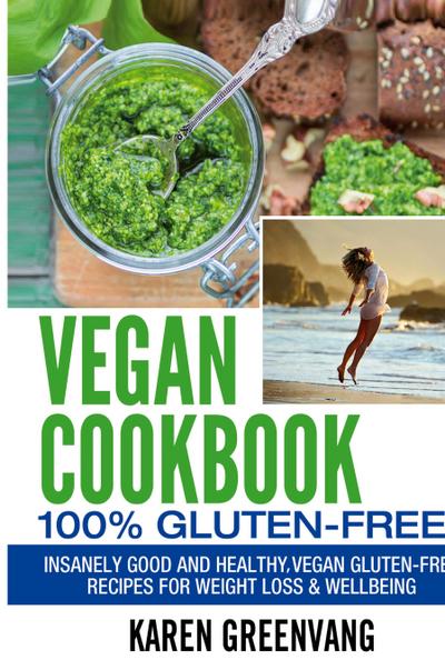 Vegan Cookbook - 100% Gluten Free
