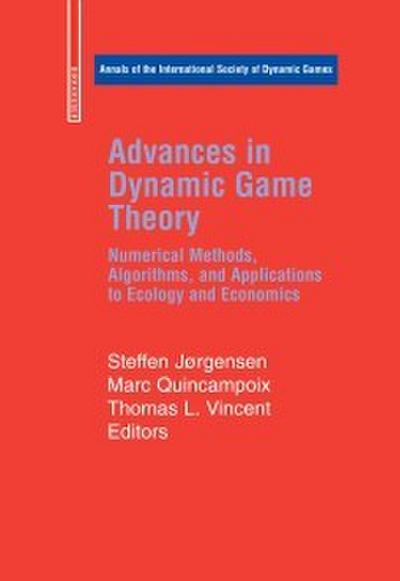 Advances in Dynamic Game Theory