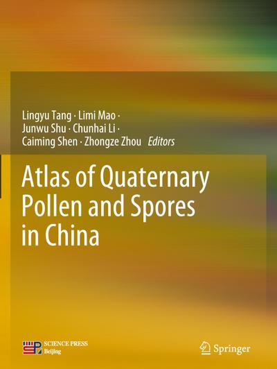 Atlas of Quaternary Pollen and Spores in China
