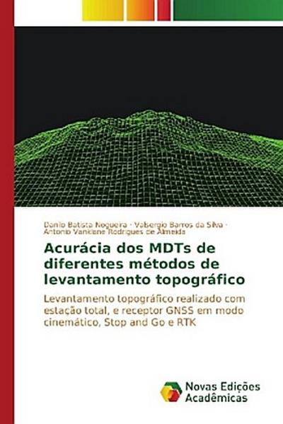 Acurácia dos MDTs de diferentes métodos de levantamento topográfico