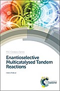 Enantioselective Multicatalysed Tandem Reactions