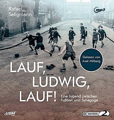 Lauf, Ludwig, Lauf!