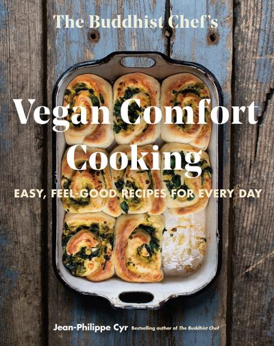 The Buddhist Chef’s Vegan Comfort Cooking