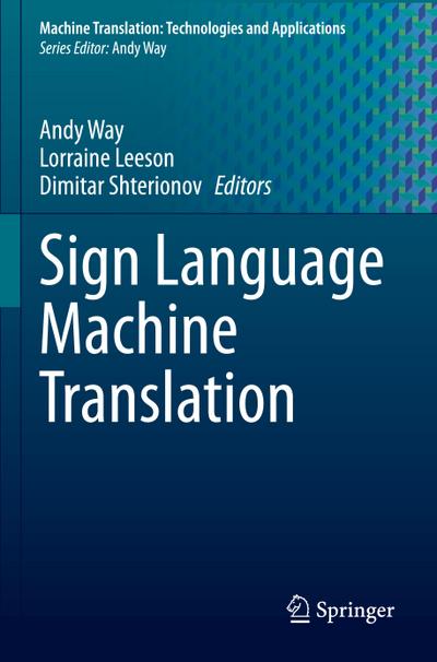 Sign Language Machine Translation