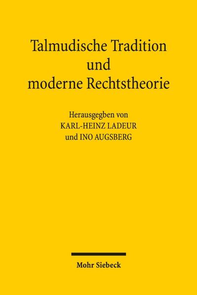 Talmudische Tradition und moderne Rechtstheorie