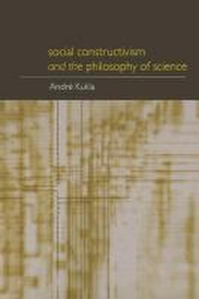Social Constructivism and the Philosophy of Science