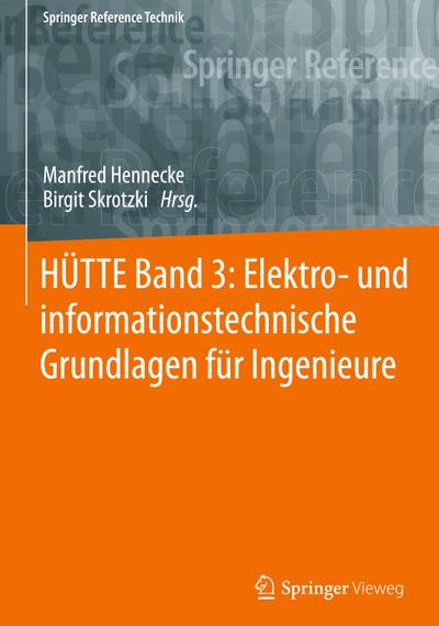 HÜTTE Band 3: Elektro- und informationstechnische Grundlagen für Ingenieure