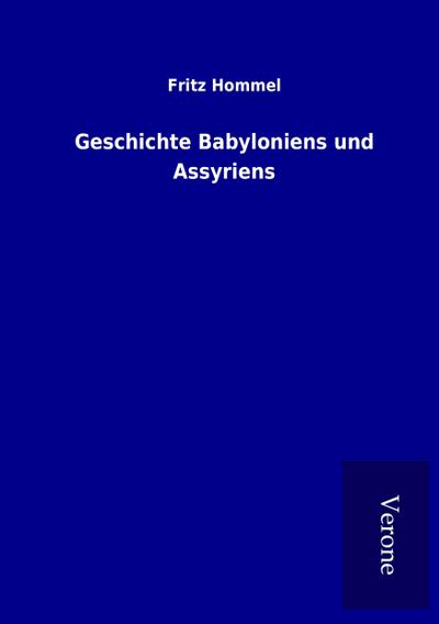 Geschichte Babyloniens und Assyriens