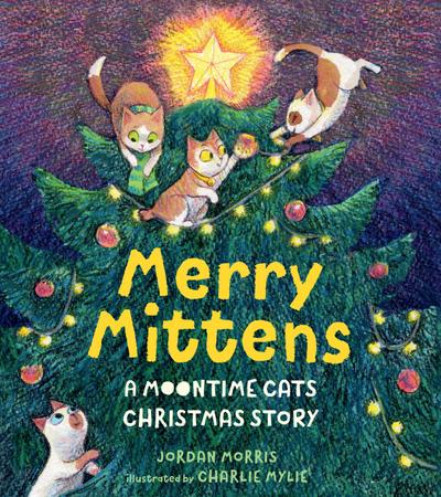 Merry Mittens: A Moontime Cats Christmas Story