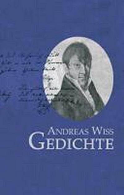 Eberhardt, R: Andreas Wiss: Gedichte