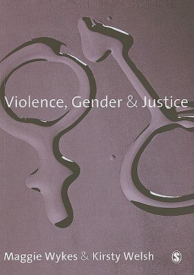 Violence, Gender and Justice