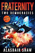 Fraternity (Two Democracies: Revolution, #5)