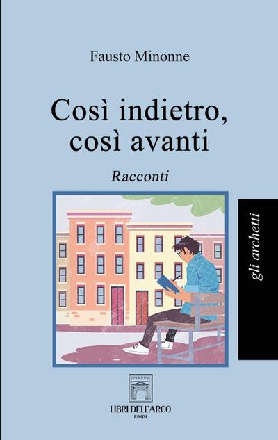 Così indietro, così avanti