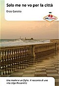 Solo me ne vo per la città