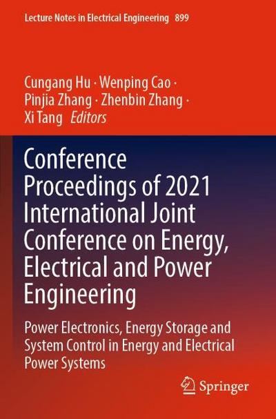 Conference Proceedings of 2021 International Joint Conference on Energy, Electrical and Power Engineering
