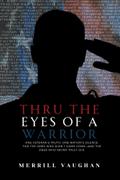 Thru The Eyes of a Warrior