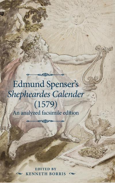 Edmund Spenser’s Shepheardes Calender (1579)