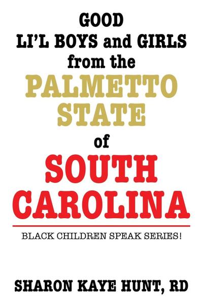 Good Li’l Boys and Girls from the Palmetto State of South Carolina