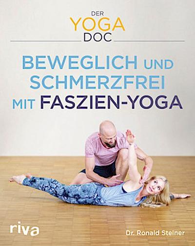 Der Yoga-Doc - Beweglich und schmerzfrei mit Faszien-Yoga