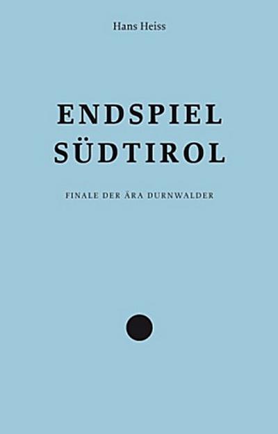 Endspiel Südtirol