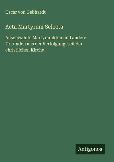 Acta Martyrum Selecta