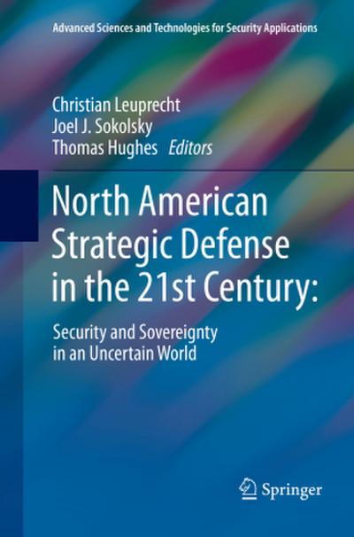 North American Strategic Defense in the 21st Century: