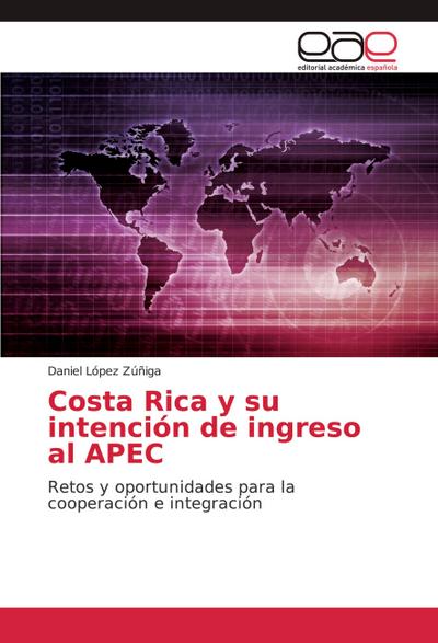 Costa Rica y su intención de ingreso al APEC
