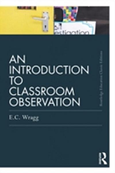 Introduction to Classroom Observation (Classic Edition)