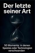 Der letzte seiner Art