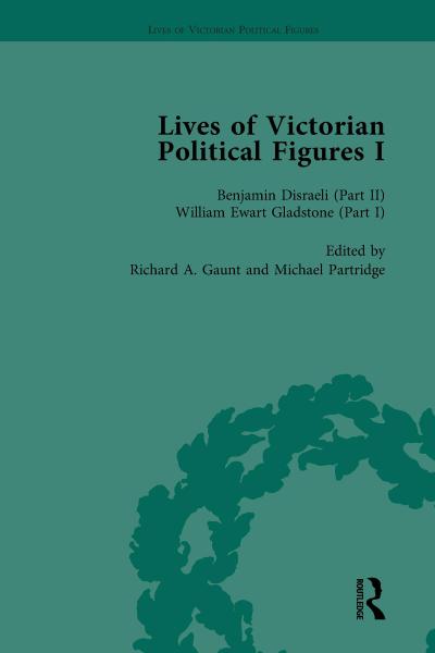 Lives of Victorian Political Figures, Part I, Volume 3