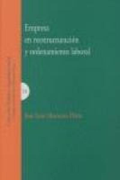 La empresa en reestructuración y ordenamiento laboral