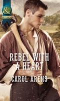 Rebel With A Heart (Mills & Boon Historical)