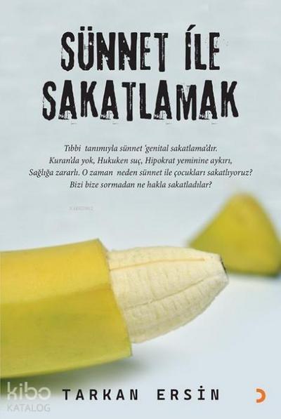 Sünnet ile Sakatlamak
