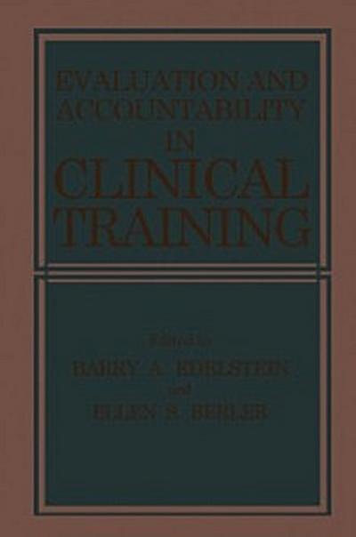 Evaluation and Accountability in Clinical Training