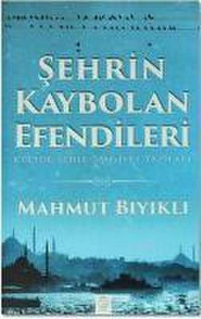 Sehrin Kaybolan Efendileri