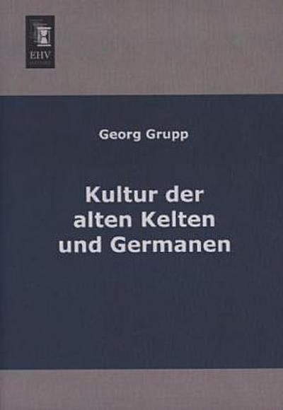 Kultur der alten Kelten und Germanen