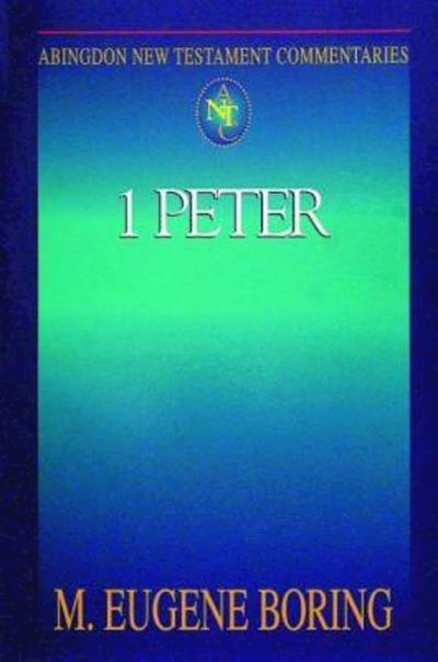 Abingdon New Testament Commentaries: 1 Peter