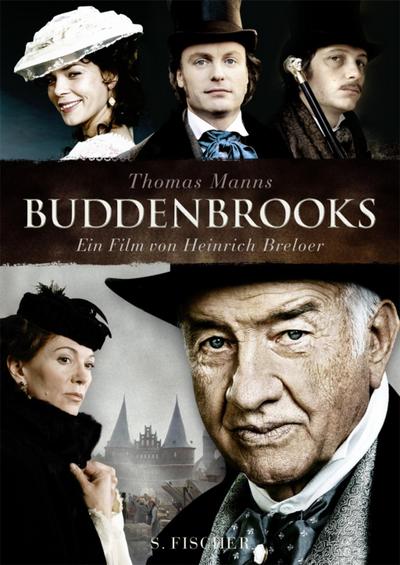 Thomas Manns "Buddenbrooks": Ein Filmbuch von Heinrich Breloer