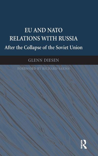 EU and NATO Relations with Russia
