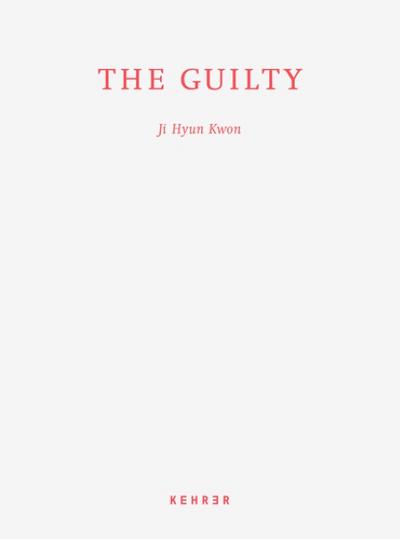 Ji Hyun Kwon - The Guilty