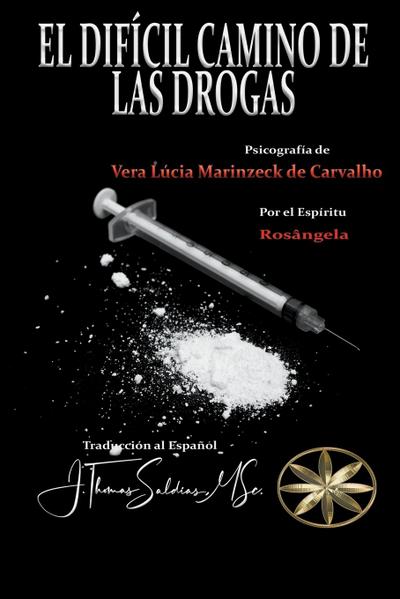 El Difícil Camino de las Drogas