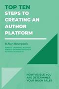 Top Ten Steps to Creating an Author Platform (Top Ten Series)