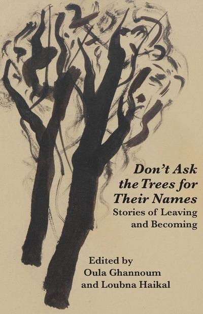 Don’t Ask the Trees for Their Names