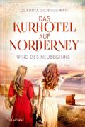 Das Kurhotel auf Norderney - Wind des Neubeginns
