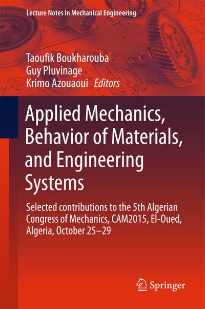 Applied Mechanics, Behavior of Materials, and Engineering Systems