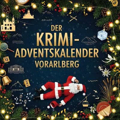 Der Krimi-Adventskalender Vorarlberg