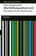 Wie Hoffnung politisch wird. Die Zukunft der Demokratie